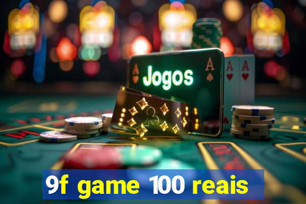 9f game 100 reais